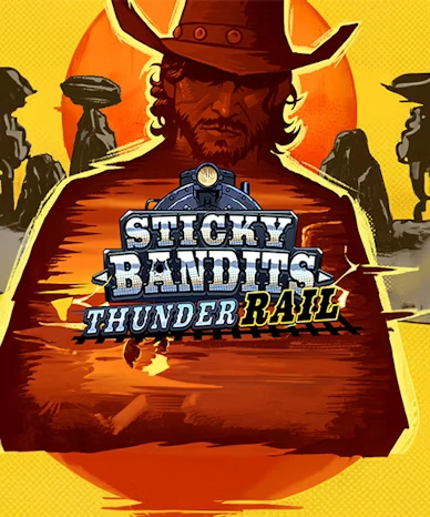 Sticky Bandits Thunder Rail